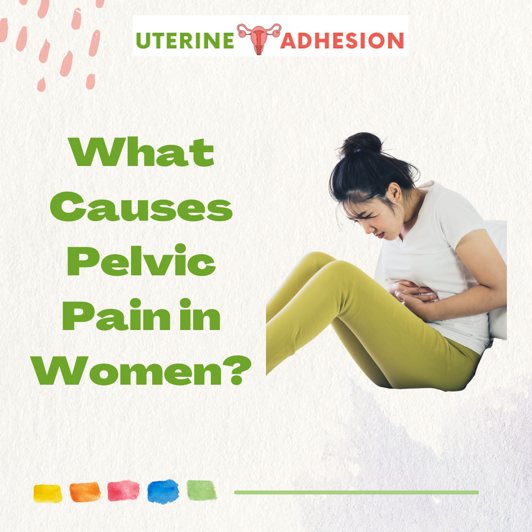What Causes Pelvic Pain in women?